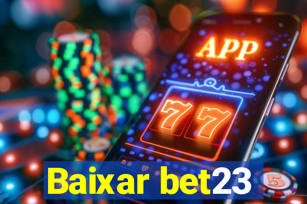 Baixar bet23